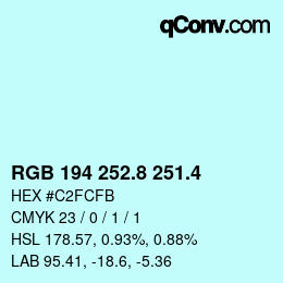 カラーコード: RGB 194 252.8 251.4 | qconv.com