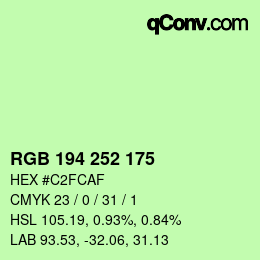 カラーコード: RGB 194 252 175 | qconv.com
