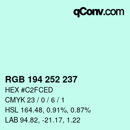 カラーコード: RGB 194 252 237 | qconv.com