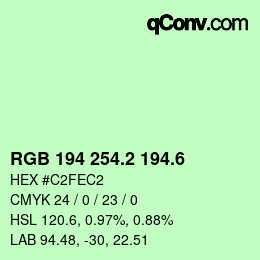 カラーコード: RGB 194 254.2 194.6 | qconv.com