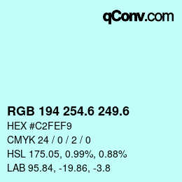 カラーコード: RGB 194 254.6 249.6 | qconv.com