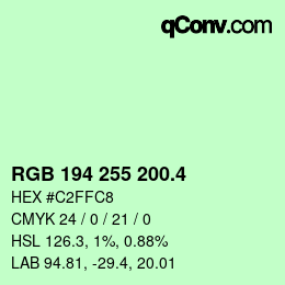 カラーコード: RGB 194 255 200.4 | qconv.com