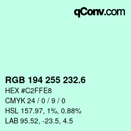 カラーコード: RGB 194 255 232.6 | qconv.com