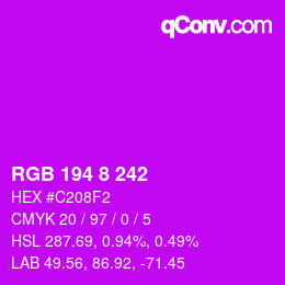 颜色代码: RGB 194 8 242 | qconv.com