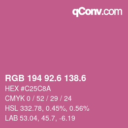 カラーコード: RGB 194 92.6 138.6 | qconv.com