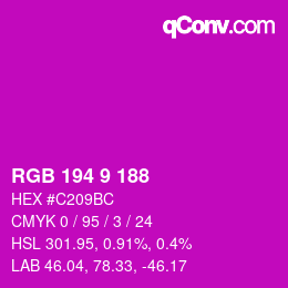 Color code: RGB 194 9 188 | qconv.com