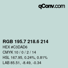 カラーコード: RGB 195.7 218.6 214 | qconv.com