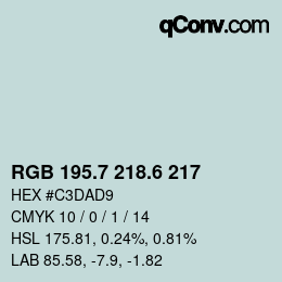 カラーコード: RGB 195.7 218.6 217 | qconv.com