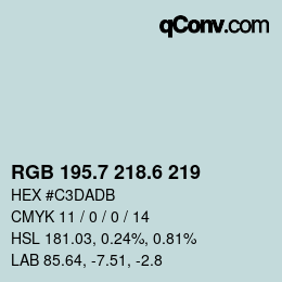 カラーコード: RGB 195.7 218.6 219 | qconv.com