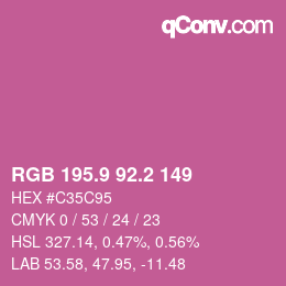 カラーコード: RGB 195.9 92.2 149 | qconv.com