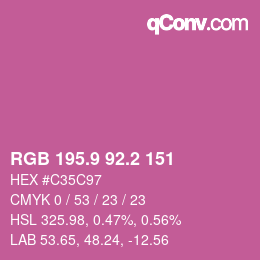 カラーコード: RGB 195.9 92.2 151 | qconv.com