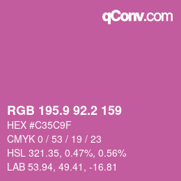 カラーコード: RGB 195.9 92.2 159 | qconv.com
