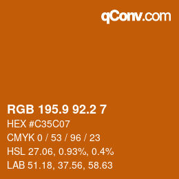 カラーコード: RGB 195.9 92.2 7 | qconv.com