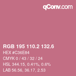 カラーコード: RGB 195 110.2 132.6 | qconv.com