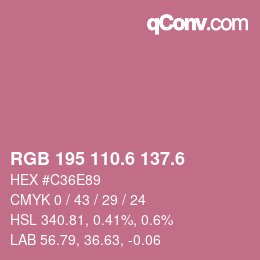 カラーコード: RGB 195 110.6 137.6 | qconv.com