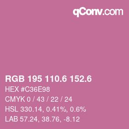 カラーコード: RGB 195 110.6 152.6 | qconv.com