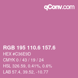 カラーコード: RGB 195 110.6 157.6 | qconv.com