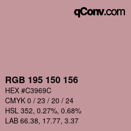 カラーコード: RGB 195 150 156 | qconv.com