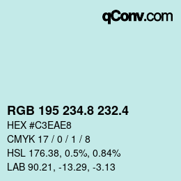 カラーコード: RGB 195 234.8 232.4 | qconv.com