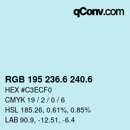 カラーコード: RGB 195 236.6 240.6 | qconv.com