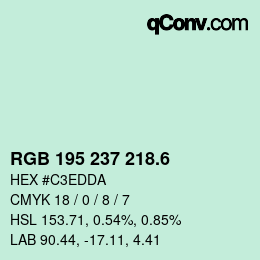 カラーコード: RGB 195 237 218.6 | qconv.com