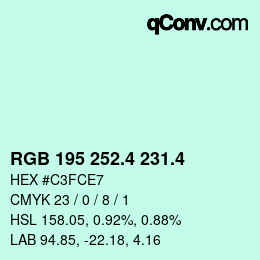 カラーコード: RGB 195 252.4 231.4 | qconv.com