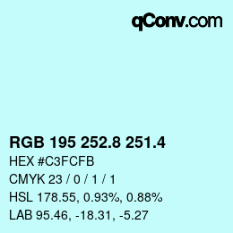 カラーコード: RGB 195 252.8 251.4 | qconv.com