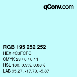 Farbcode: RGB 195 252 252 | qconv.com