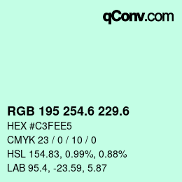 カラーコード: RGB 195 254.6 229.6 | qconv.com