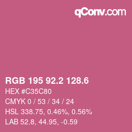 カラーコード: RGB 195 92.2 128.6 | qconv.com