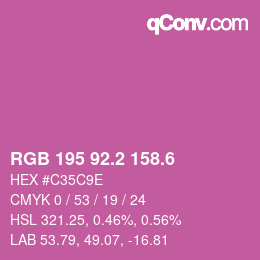 カラーコード: RGB 195 92.2 158.6 | qconv.com