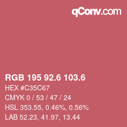 カラーコード: RGB 195 92.6 103.6 | qconv.com