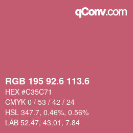 カラーコード: RGB 195 92.6 113.6 | qconv.com