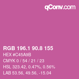 カラーコード: RGB 196.1 90.8 155 | qconv.com