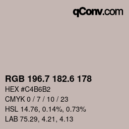 カラーコード: RGB 196.7 182.6 178 | qconv.com
