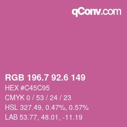 カラーコード: RGB 196.7 92.6 149 | qconv.com