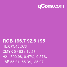 カラーコード: RGB 196.7 92.6 195 | qconv.com