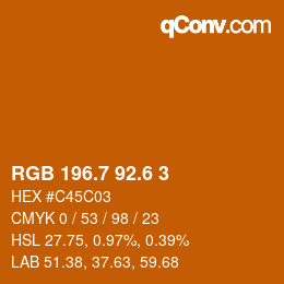 カラーコード: RGB 196.7 92.6 3 | qconv.com