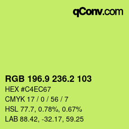 カラーコード: RGB 196.9 236.2 103 | qconv.com