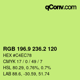 カラーコード: RGB 196.9 236.2 120 | qconv.com