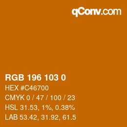颜色代码: RGB 196 103 0 | qconv.com
