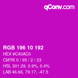Color code: RGB 196 10 192 | qconv.com
