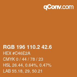 カラーコード: RGB 196 110.2 42.6 | qconv.com