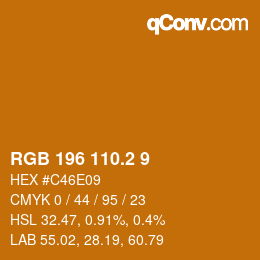 カラーコード: RGB 196 110.2 9 | qconv.com