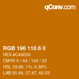 カラーコード: RGB 196 110.6 0 | qconv.com