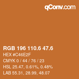 カラーコード: RGB 196 110.6 47.6 | qconv.com