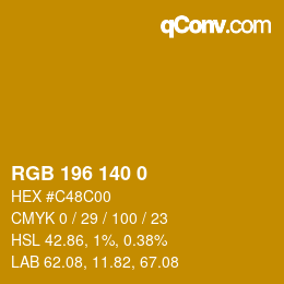 カラーコード: RGB 196 140 0 | qconv.com