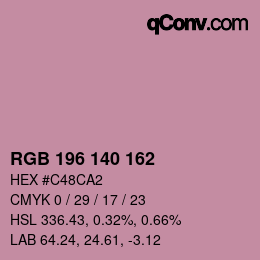 Color code: RGB 196 140 162 | qconv.com