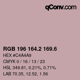 カラーコード: RGB 196 164.2 169.6 | qconv.com