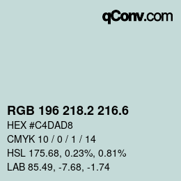 カラーコード: RGB 196 218.2 216.6 | qconv.com